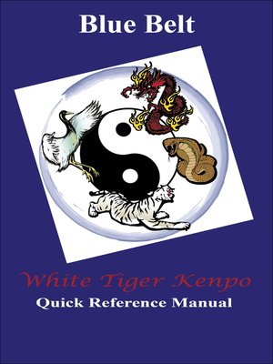 cover image of White Tiger Kenpo Blue Belt Reference Manual